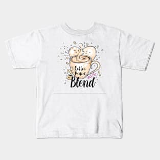 Coffee and Me, A Perfect Blend Kids T-Shirt